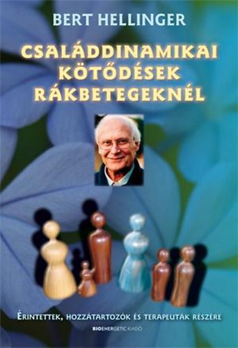 Bert Hellinger - Csal�ddinamikai k�t�d�sek r�kbetegekn�l