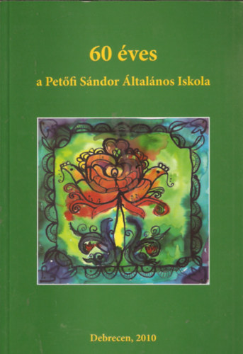 60 éves a Petőfi Sándor Általános Iskola