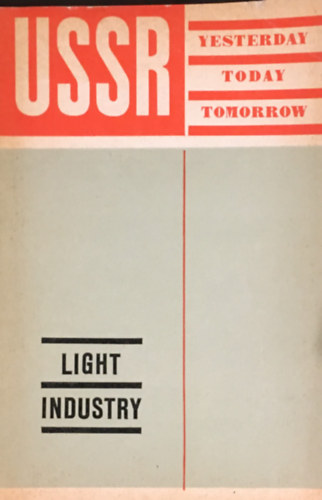 Nikolai Nikiforovich - Light industry (USSR, yesterday, today, tomorrow)