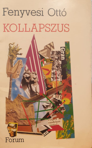 Fenyvesi Ott - Kollapszus
