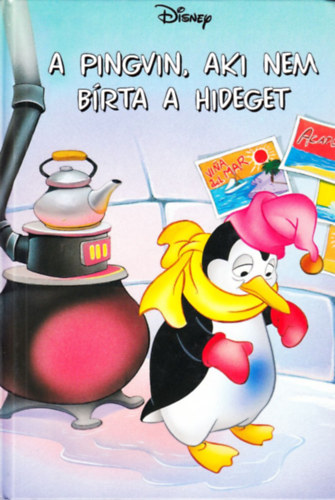 Walt Disney - A pingvin, aki nem b�rta a hideget