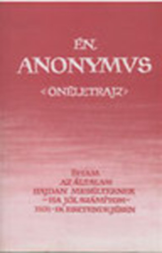 Hegeds Mria  Roznai Zoltn (szerk.) - n, Anonymus - nletrajz