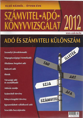 Számvitel, adó és könyvvizsgálat 2012 (Adó és számviteli különszám)
