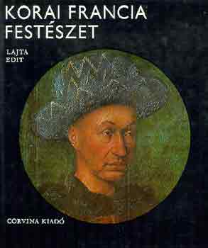 Lajta Edit - Korai francia festészet