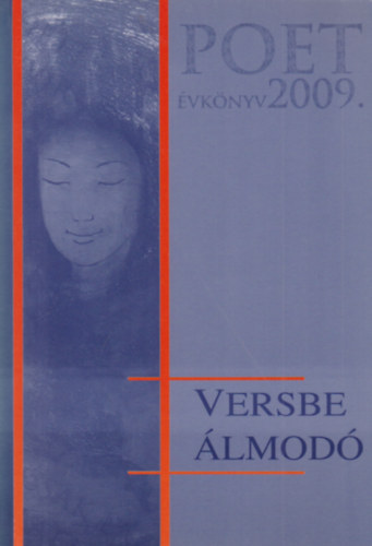 Poet �vk�nyv 2009. - Versbe �lmod�