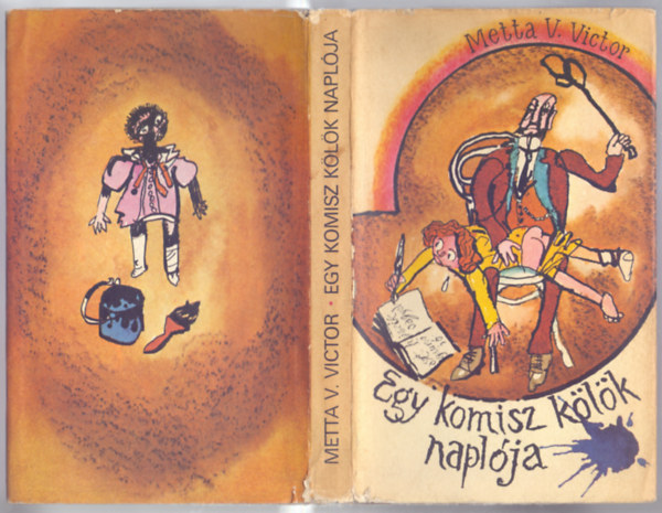 Metta V. Victor - Egy komisz klk naplja (A magyar gyerekek szmra tdolgozta Karinthy Frigyes)