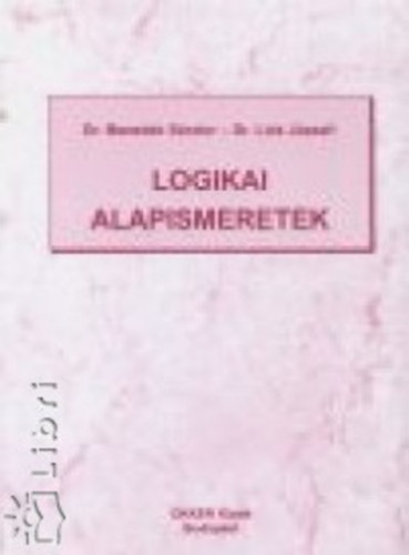 Dr. Benedek S.-Dr. Lick J. - Logikai alapismeretek