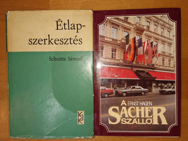Ernst Hagen Schnitta Smuel - 2 db a vendgltssal foglalkoz knyv: tlapszerkeszts, A Sacher szll