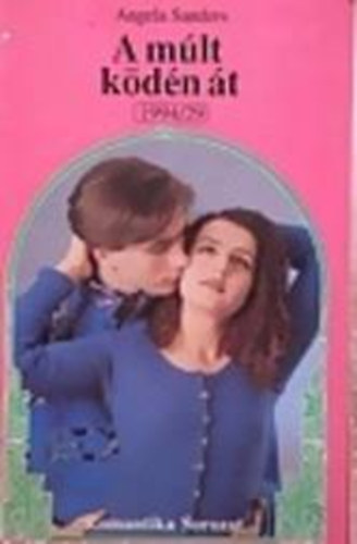 Angela Sanders - A múlt ködén át -Romantika sorozat