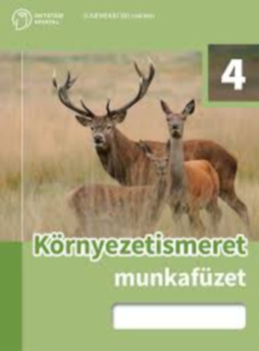 Demeter Lszl  (szerk) - KRNYEZETISMERET 4. MUNKAFZET (FI-505010402/1)