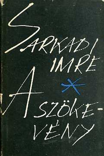 Sarkadi Imre - A szkevny I-II.