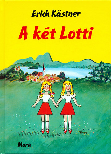 Erich Kstner - A kt Lotti