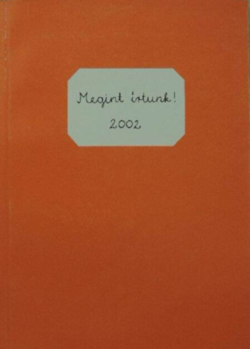 Tth Lszl - Megint rtunk! 2002