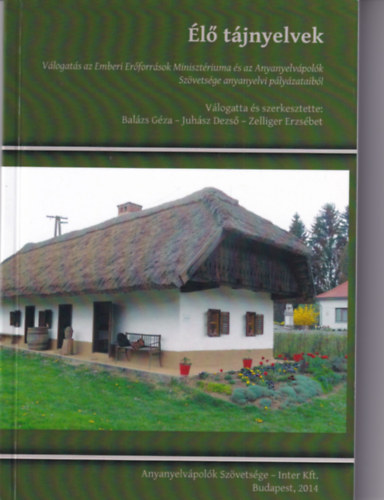 Bal�zs G�za- Juh�sz Dezs�- Zelliger Erzs�bet - �l� t�jnyelvek.