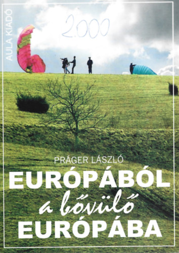 Pr�ger L�szl� - Eur�p�b�l a b�v�l� Eur�p�ba