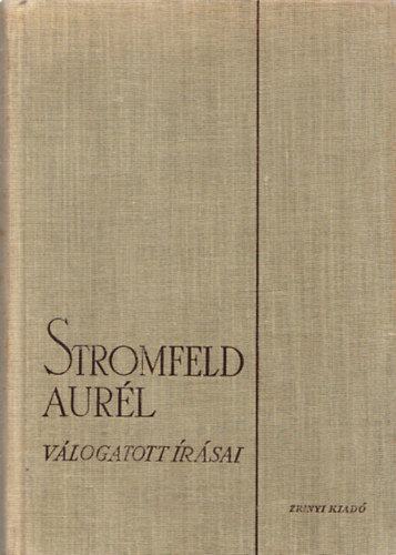 Stromfeld Aurl - Stromfeld Aurl vlogatott rsai