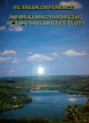 Szerk.: Kovcs Terz - A vidki Magyarorszg az EU-csatlakozs eltt