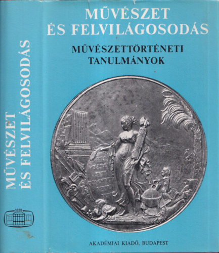 Zádor A.-Szabolcsi H. (szerk.) - Művészet és felvilágosodás - Művészettörténeti tanulmányok