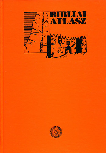 Reform�tus Sajt�oszt�ly - Bibliai atlasz - Kort�rt�neti bevezet�ssel