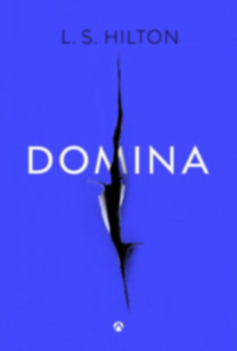 L. S. Hilton - Domina + Maestra (2 k�nyv)