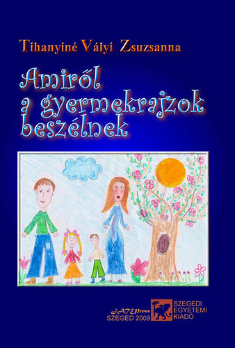 Dr. Tihanyin�v�lyi Zsuzsanna - Amir�l a gyermekrajzok besz�lnek