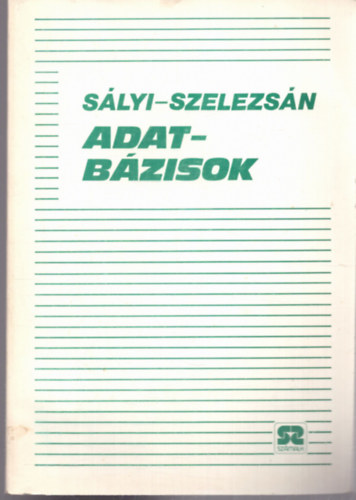 Szelezsán János Sályi János - Adatbázisok