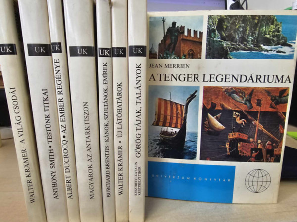 Anthony Smith, Albert Ducrocq, Burchard Brentjes, Tibor Keszthelyi Katalin, Jean Merrien Walter Kramer - 8db az Univerzum knyvtr sorozatbl, KNYVMENT AJNLAT: A vilg csodi, Testnk titkai, Az ember regnye, Magyarok az antarktiszon, Knok -szultnok -emrek, j lthatrok, Grg tjak- talnyok, A tenger legendriuma