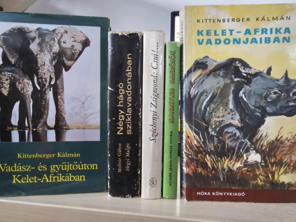 Kittenberger K�lm�n, Moln�r G. Hegyi M., Gr�f Sz�chenyi Zsigmond, Szin�k J�nos-Veress Istv�n - 5db vad�szat k�nyv: Vad�sz- �s gy�jt��ton Kelet-Afrik�ban+ N�gy h�g� sziklavadon�ban+ Csui+ Ismeretlen ismer�s�k+ Kelet-Afrika vadonjaiban