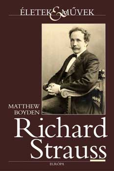 Matthew Boyden - Richard Strauss (letek & mvek)