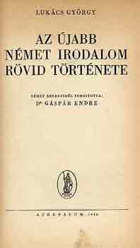 Lukács György - Az újabb német irodalom rövid története
