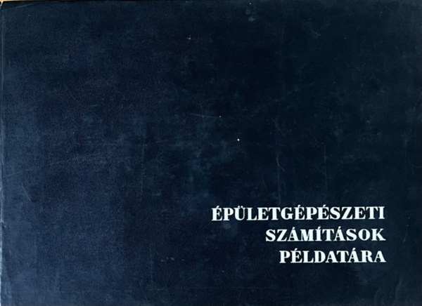 Vlgyes Istvn szerkesztette - pletgpszeti szmtsok pldatra