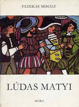 Fazekas Mih�ly - L�das Matyi