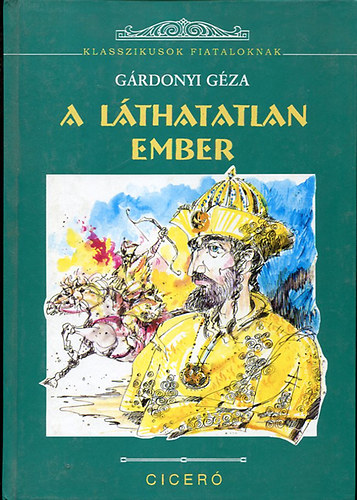 G�rdonyi G�za - A l�thatatlan ember