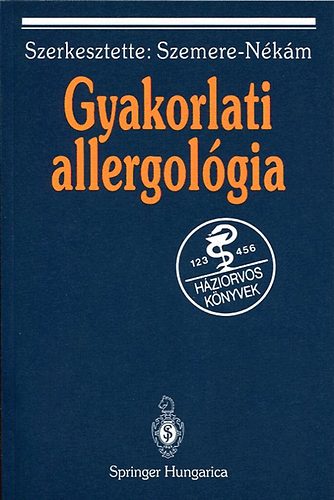 Nékám Kristóf Szerk: Szemere Pál - Gyakorlati allergológia