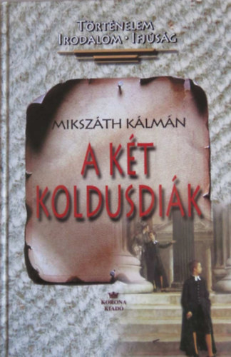 Mikszáth Kálmán - A két koldusdiák