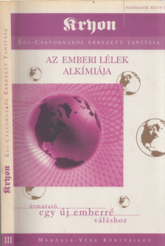 Lee Carroll - Az emberi llek alkmija