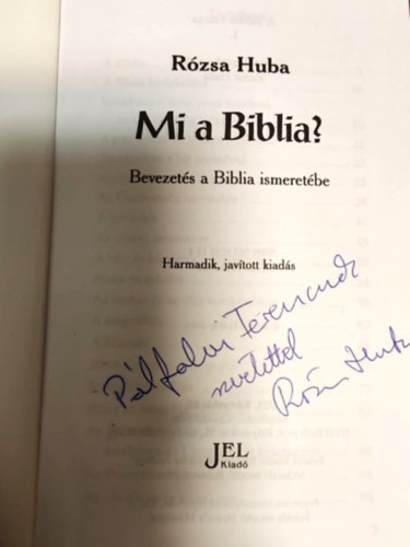 Rzsa Huba - Mi a Biblia? - Bevezets a Biblia ismeretbe