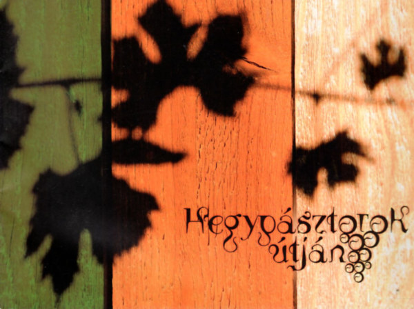 Kámán István - Hegypásztorok útján