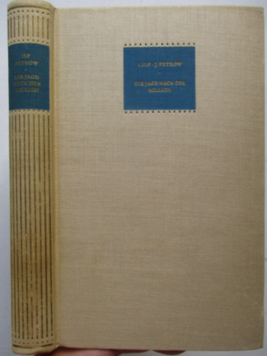 Jewgeni Petrow Ilaj Ilf - Die Jagd nach der Million