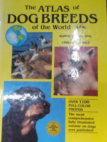 Bonnie Wilcox DVM, Chris Walkowicz - The Atlas of Dog Breeds of the World