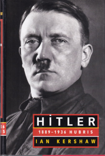 Ian Kershaw - Hitler 1889-1936