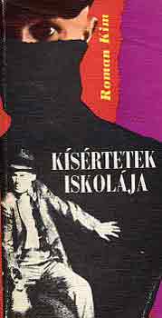 Roman Kim - K�s�rtetek iskol�ja
