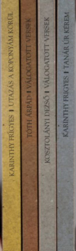 Karinthy Frigyes - 4 db Osiris diákkönyvtár kötete: Tanár úr kérem + Kosztolányi Dezső válogatott versek + Tóth Árpád válogatott versek + Utazás a koponyám körül