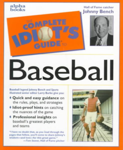 Johnny Bench - The Complete Idiot's Guide to Baseball