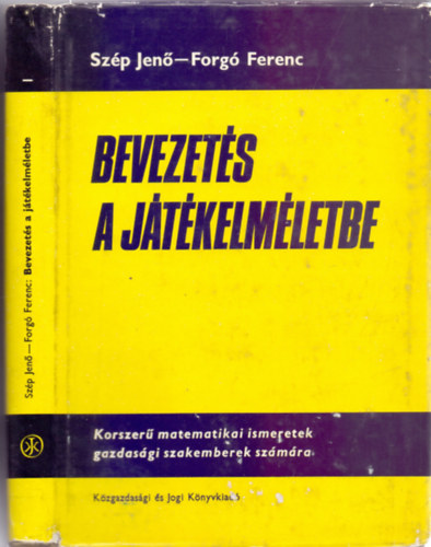 Szerző: Szép Jenő - Forgó Ferenc - Bevezetés a játékelméletbe