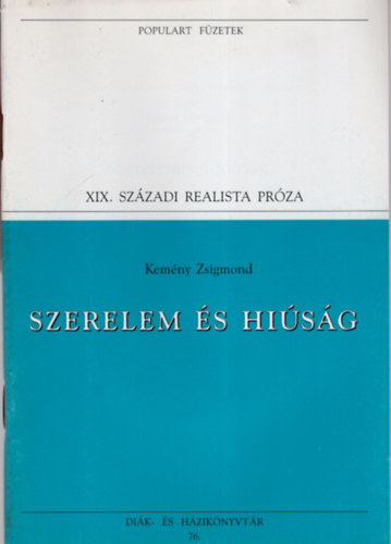 Kem�ny Zsigmond - Szerelem �s hi�s�g - Populart f�zetek 76.