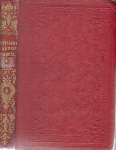 Toldy Ferenc - Kisfaludi Kisfaludy S�ndor minden munk�i IV.