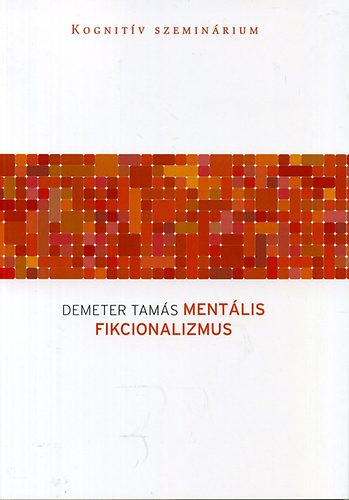 Demeter Tams - Mentlis fikcionalizmus