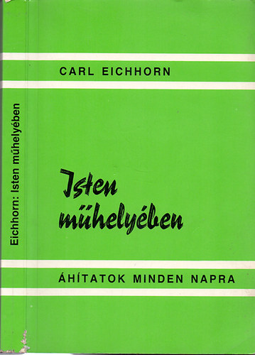 Karl Einchorn - Isten m�hely�ben - �h�tatok minden napra