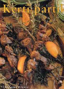 Christine France - Kerti partik (a grillez�s nagy szak�csk�nyve)
